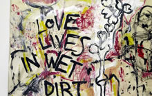 love lives in wet dirt